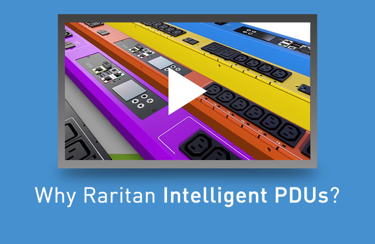 Why Raritan Intelligent PDUs?